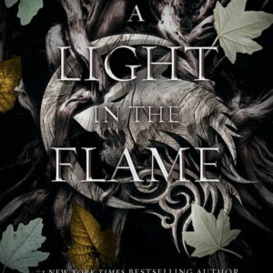 Flesh and Fire A Light in the Flame: A Flesh and Fire Novel, Book 2, (Paperback)